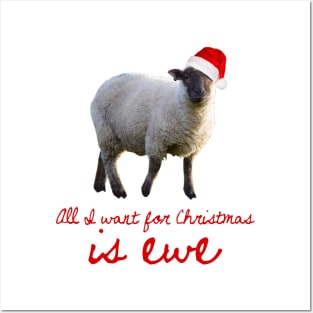 All I Want For Christmas Is Ewe Posters and Art